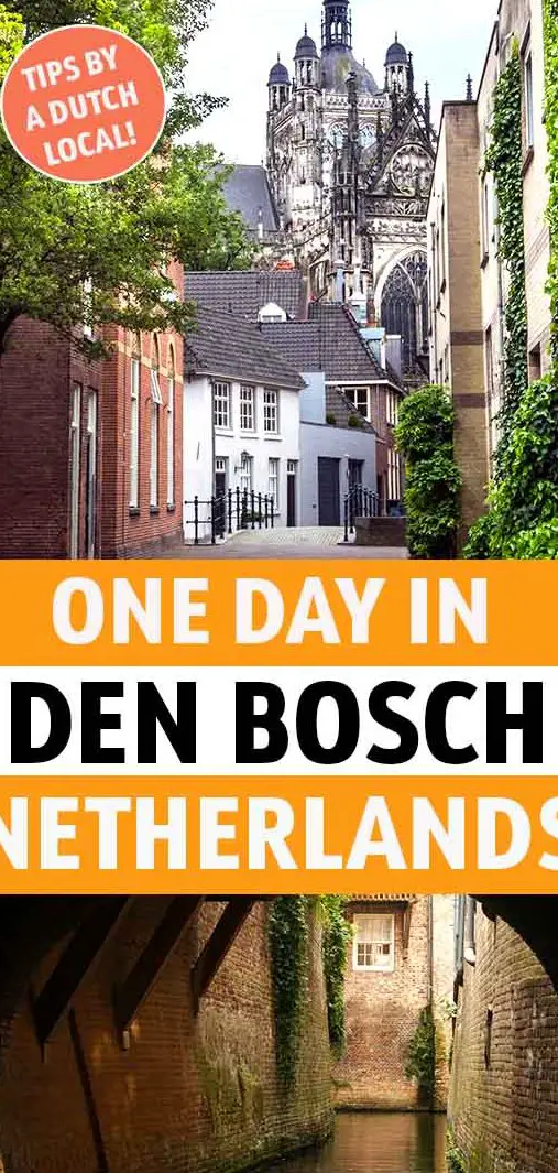 Cosas Que Hacer En Un Día En Den Bosch: Descubra El Mejor Itinerario...