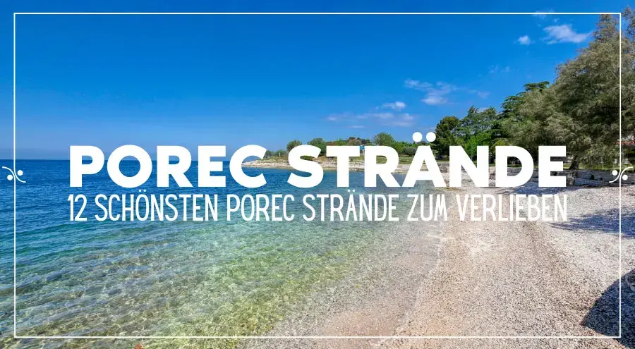 12 playas más hermosas de Porec para enamorarse