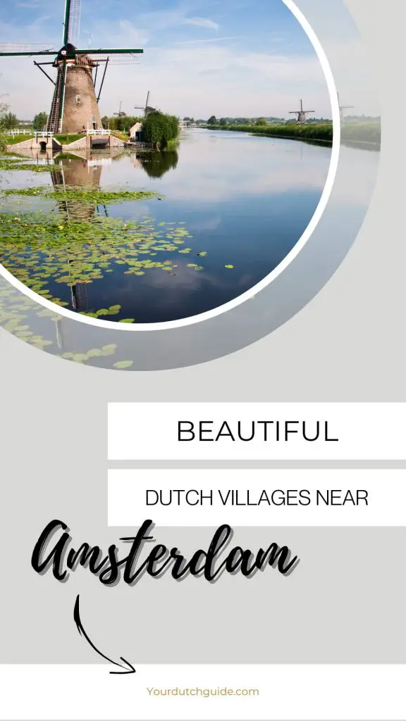 Debes visitar los pueblos más bonitos cerca de Ámsterdam.
