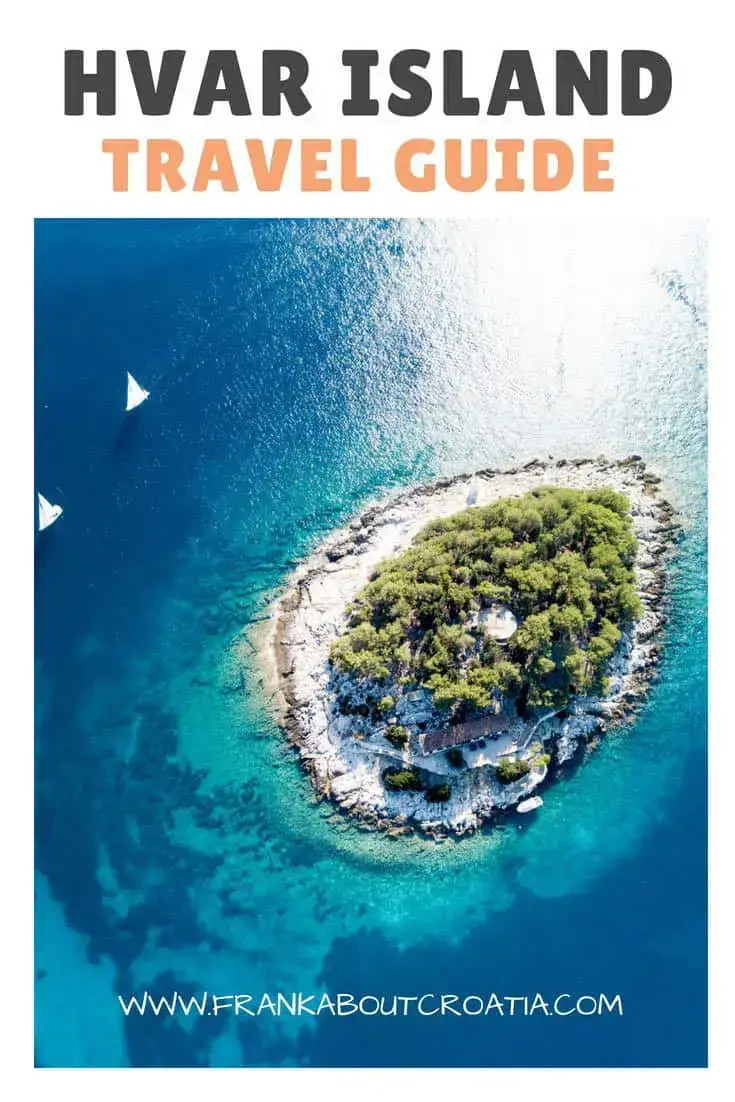 La guía de viaje completa para la isla de Hvar.